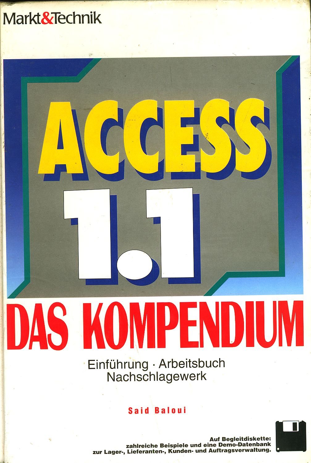 Access 1.1 - Das Kompendium: Einführung, Arbeitsbuch, Nachschlagewerk Computer Science