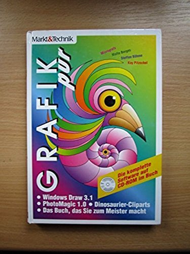 Grafik pur: Windows Draw 3.1. PhotoMagic 1.0. Dinosaurier-Ciparts. Das Buch, das Sie zum Meister macht Books