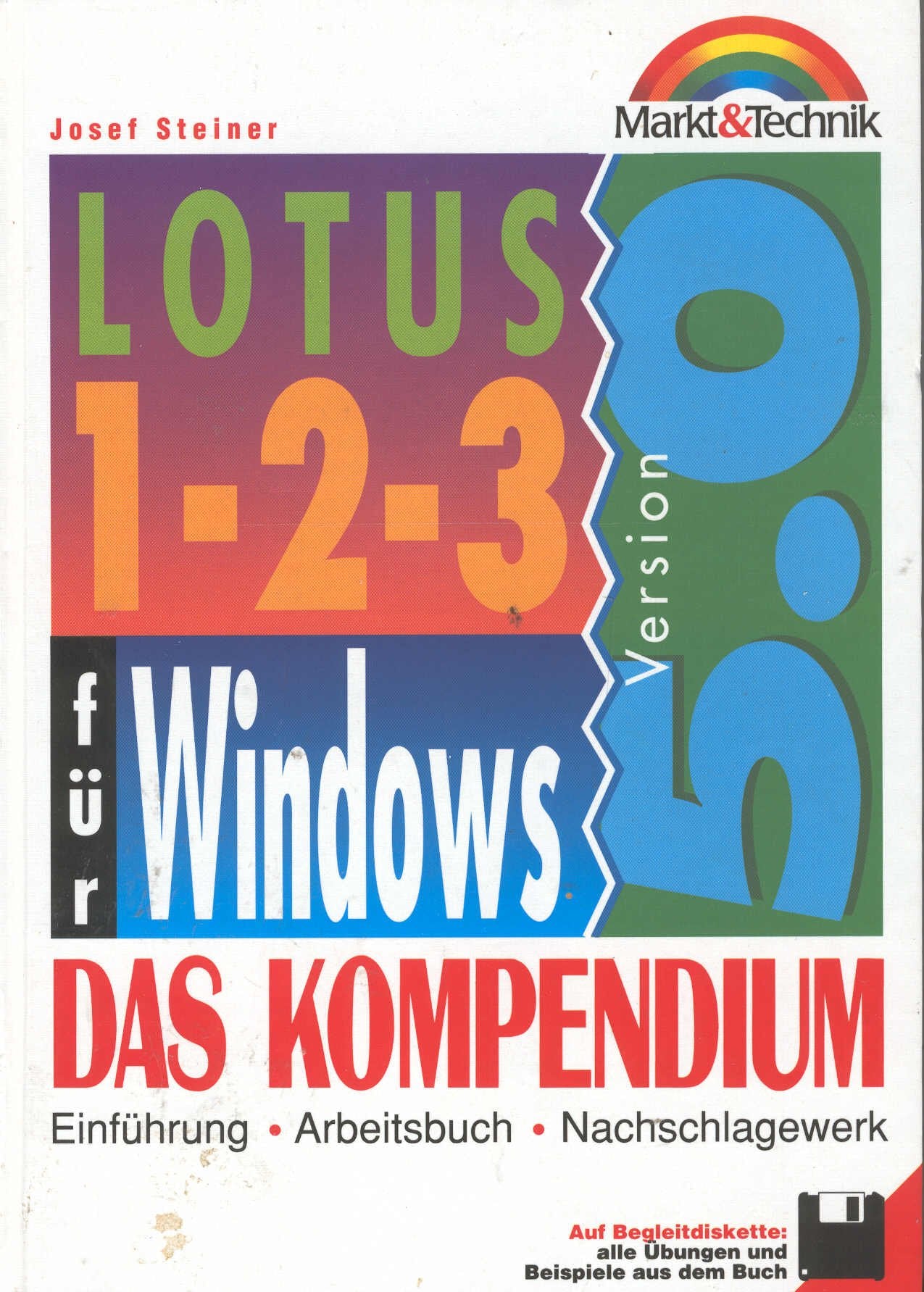 Lotus 1-2-3 für Windows Version 4.0 - Das Kompendium: Einführung, Arbeitsbuch, Nachschlagewerk Books