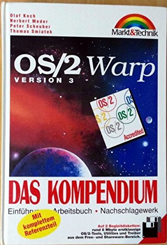 OS/2 Warp Version 3 - Das Kompendium: Einführung, Arbeitsbuch, Nachschlagewerk Books