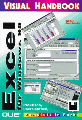 Excel für Windows 95: Praktisch, übersichtlich, komplett in Farbe (Visual Handbook) Books