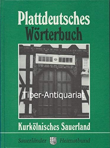 Plattdeutsches Wörterbuch des kurkölnischen Sauerlandes Learning & Reference