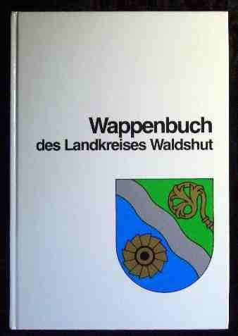 Wappenbuch des Landkreises Waldshut. book