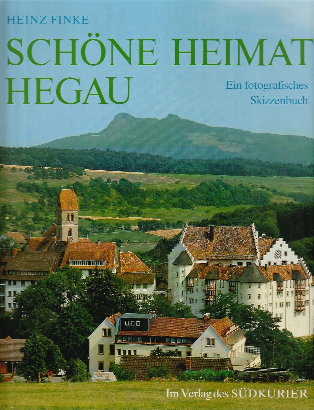 Schöne Heimat Hegau: Ein fotografisches Skizzenbuch Books