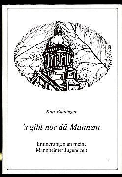 s gibt nor ää Mannem. Erinnerungen an meine Mannheimer Jugendzeit Books