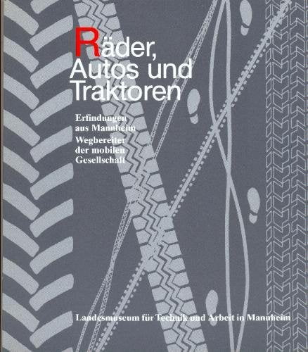 Räder, Autos und Traktoren Erfindungen aus Mannheim. Books