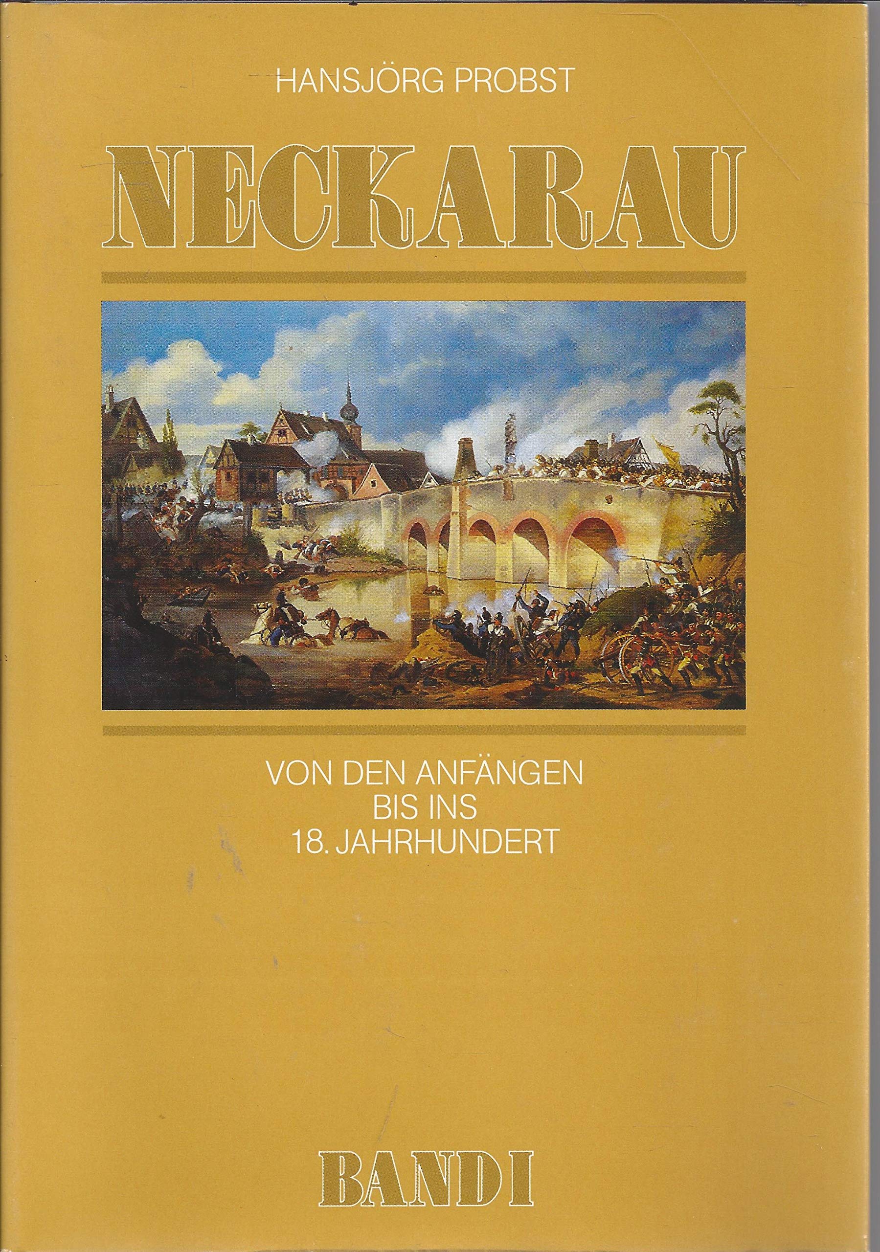 Neckarau, Bd. 1: Von den Anfängen bis ins 18. Jahrhundert Books