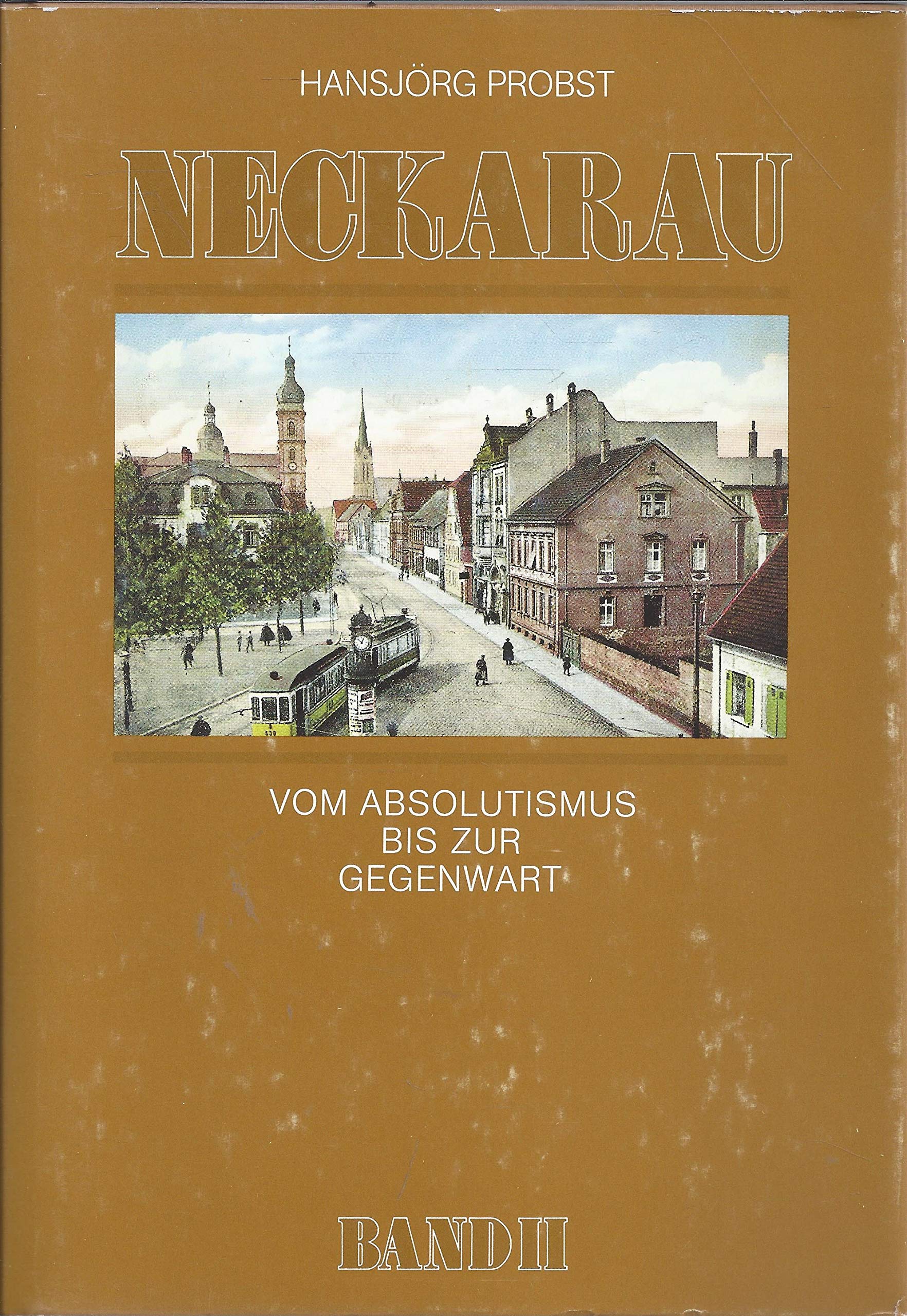 NECKARAU - Bd. 2: Vom Absolutismus bis zur Gegenwart. Books