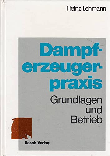 Handbuch der Dampferzeugerpraxis. Grundlagen und Betrieb Books