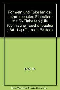 Formeln und Tabellen der internationalen Einheiten mit SI- Einheiten. (Bd. 14) Books