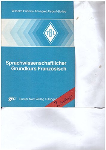 Sprachwissenschaftlicher Grundkurs für Studienanfänger Französisch Foreign Languages ​​& Dictionaries