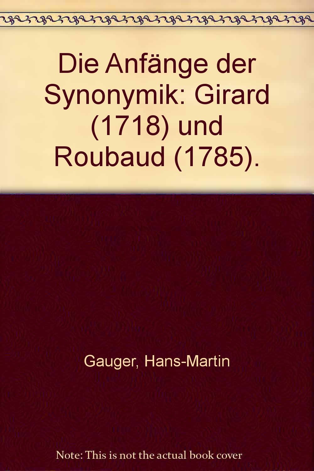 Die Anfänge der Synonymik: Girard (1718) und Roubaud (1785). Books