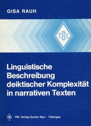 Linguistische Beschreibung deiktischer Komplexität in narrativen Texten Foreign Languages ​​& Dictionaries
