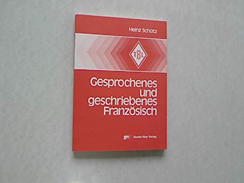 Gesprochenes und geschriebenes Französisch. Bibliographische Materialien( 1964- 1976) . ( = Tübinger Beiträge zur Linguistik, 108) Books