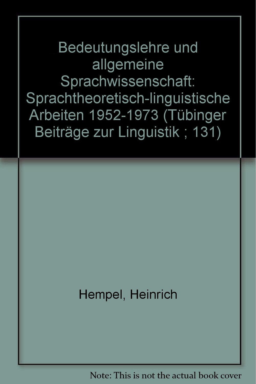Bedeutungslehre und allgemeine Sprachwissenschaft. Sprachtheoretisch-linguistische Arbeiten 1952-1973 book
