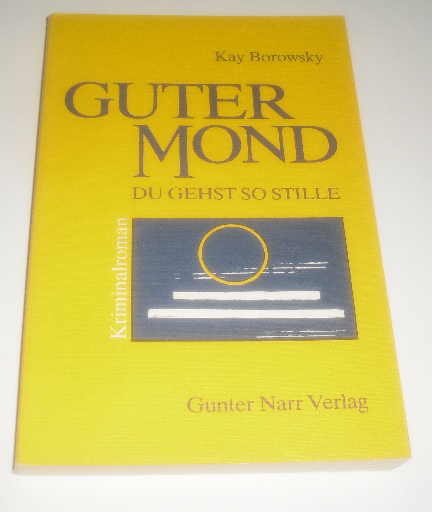 Guter Mond, du gehst so stille: Kriminalroman Crime & Thrillers