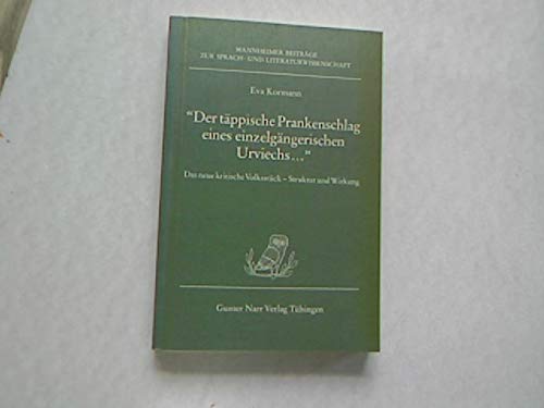 Der täppische Prankenschlag eines einzelgängerischen Urviechs . . .: Das neue kritische Volksstück. Struktur und Wirkung Books
