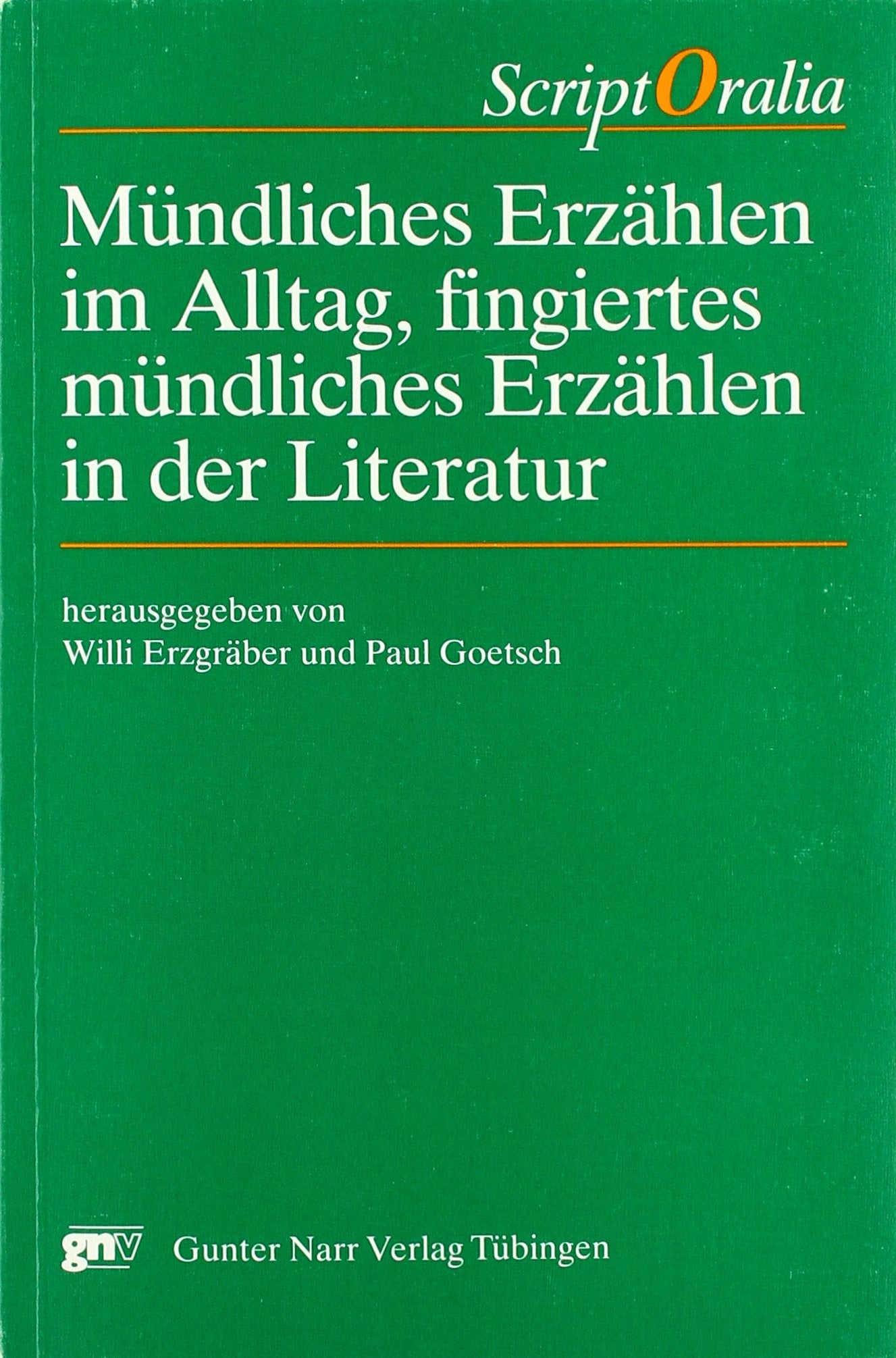 Mündliches Erzählen im Alltag, fingiertes mündliches Erzählen in der Literatur Books