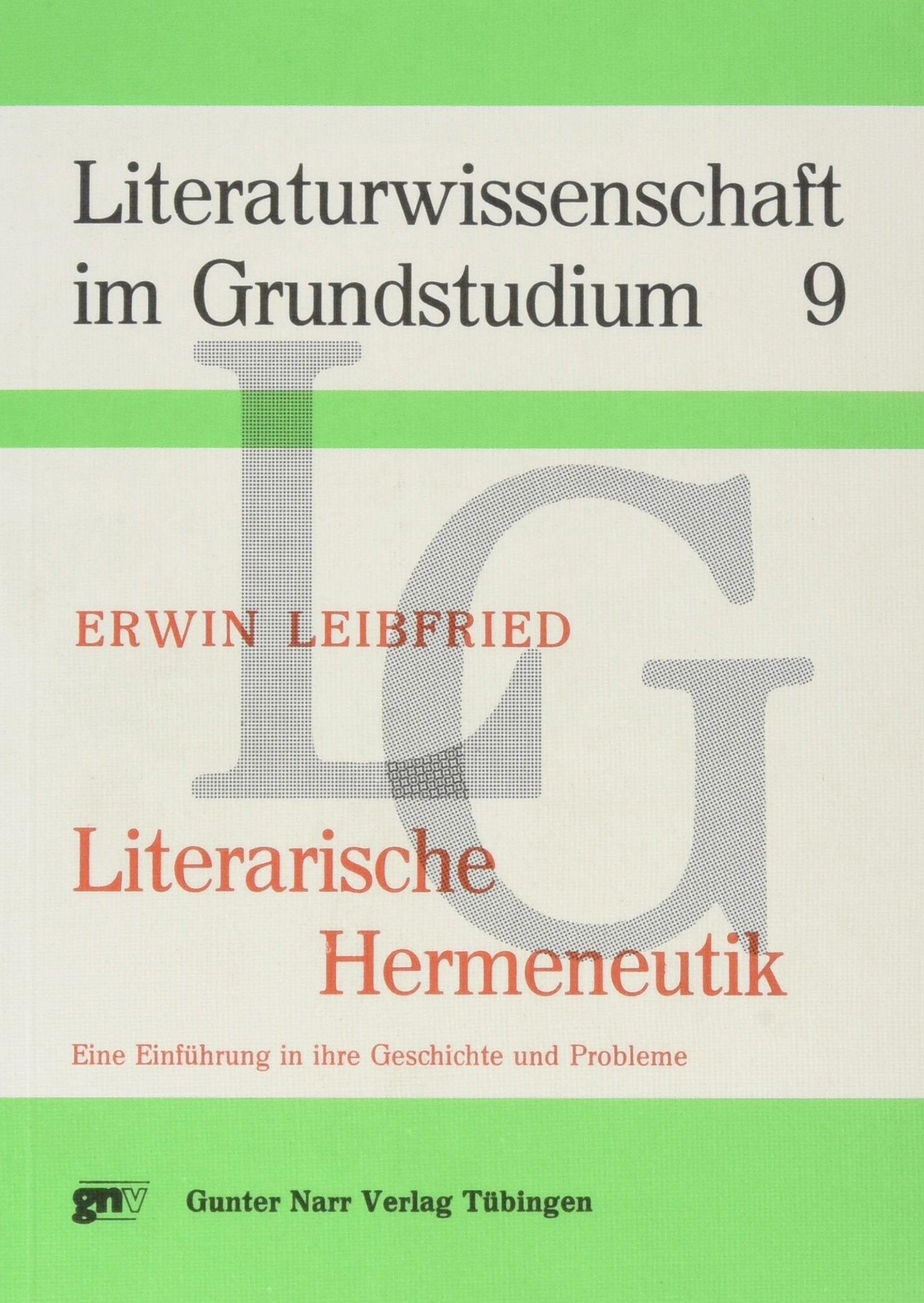 Literarische Hermeneutik. Eine Einführung in ihre Geschichte und Probleme Natural Sciences