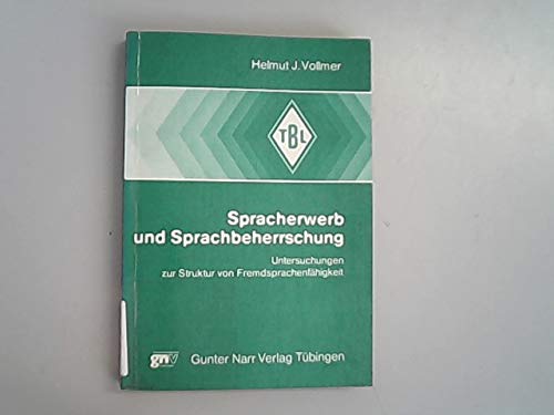 Spracherwerb und Sprachbeherrschung. (=Tübinger Beiträge zur Linguistik; 187). book