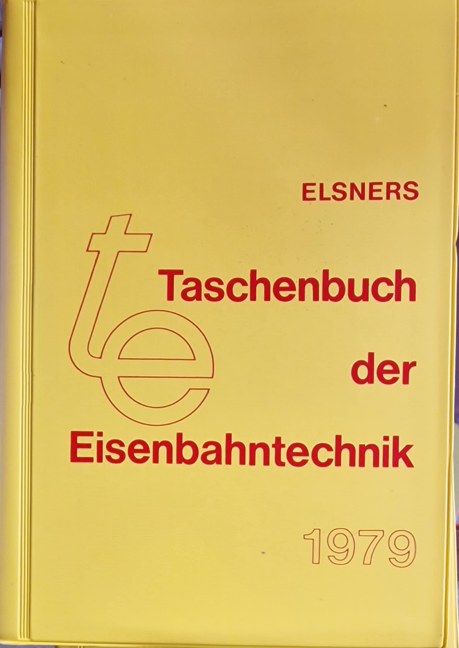 Elsners Taschenbuch der Eisenbahntechnik. 1979. Books