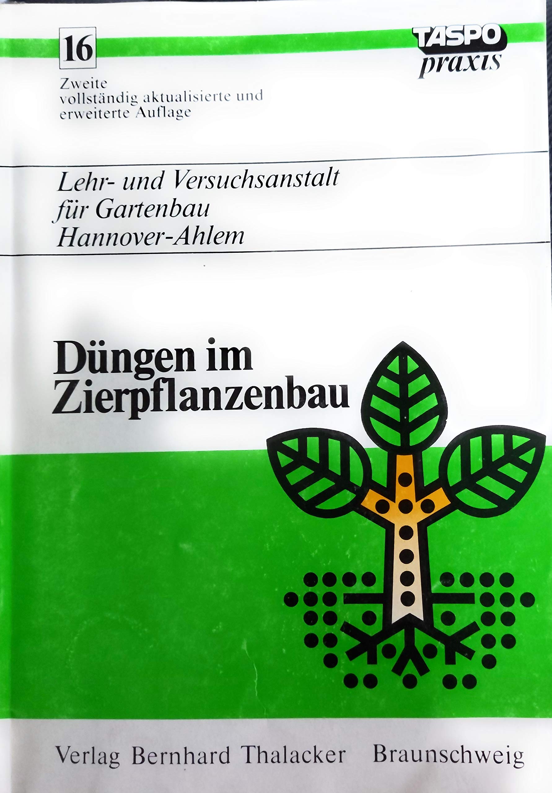 Düngen im Zierpflanzenbau (TASPO-Praxis) Leisure, Home & Garden