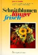 Schnittblumen länger frisch: Behandlung und Pflege nach der Ernte Medicine