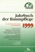 Jahrbuch der Baumpflege, 1999: Das aktuelle Nachschlagewerk für die Baumpflege Natural Sciences