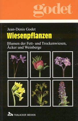 Wiesenpflanzen: Blumen der Fett- und Trockenwiesen, Äcker und Weinberge Natural Sciences