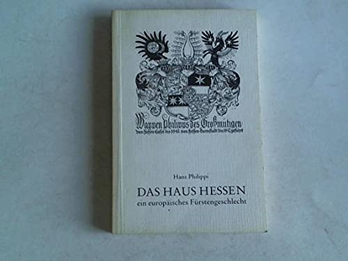 Das Haus Hessen - ein europäisches Fürstengeschlecht Books