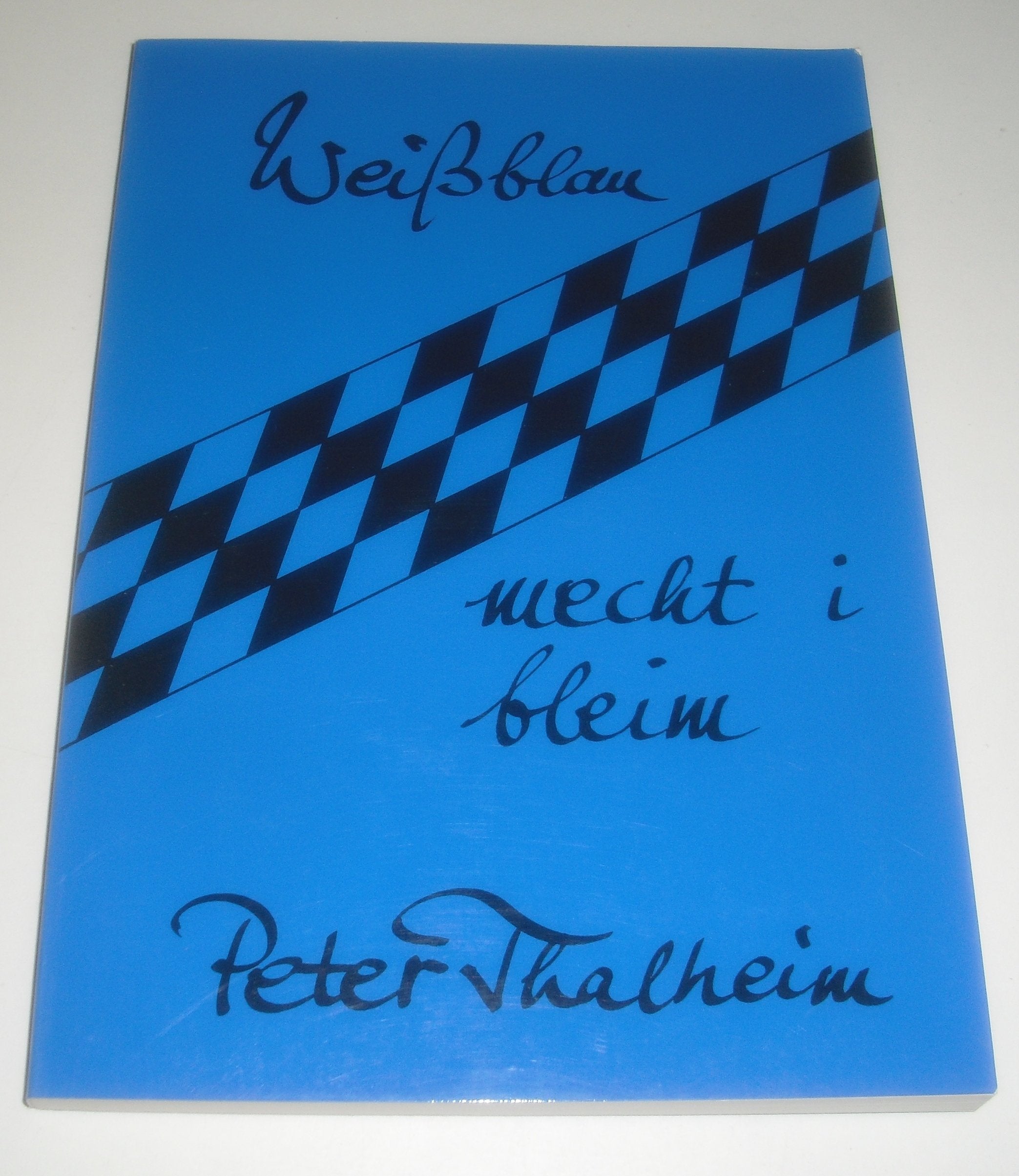 Weissblau mecht i bleim. Viechereien aus'm andern Bayern book