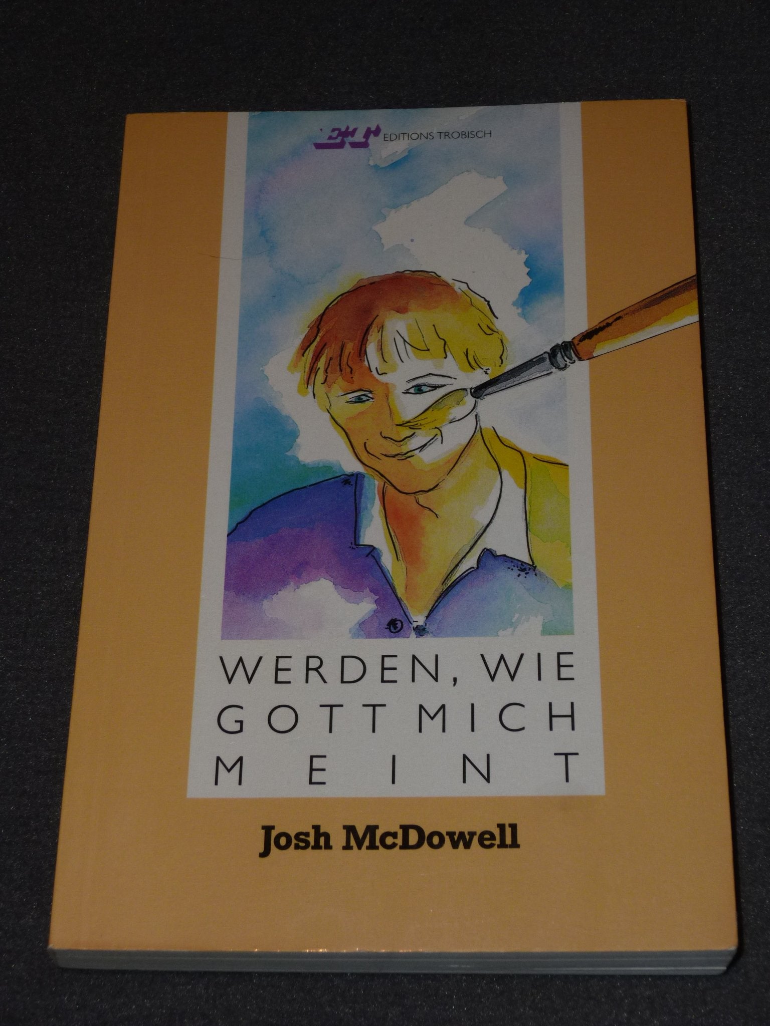 Werden, wie Gott mich meint Books