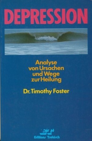 Depression - Analyse von Ursachen und Wege zur Heilung Medicine