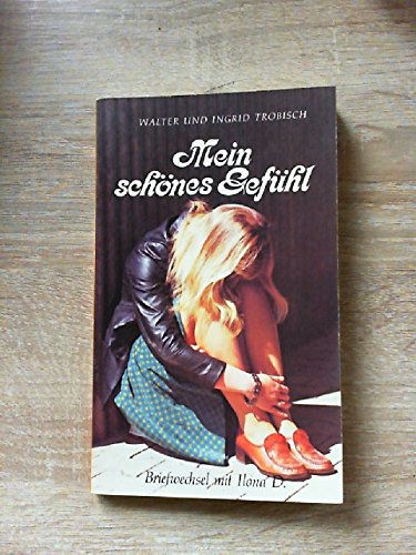 Mein schönes Gefühl: Briefwechsel mit Ilona D Partnership & Love
