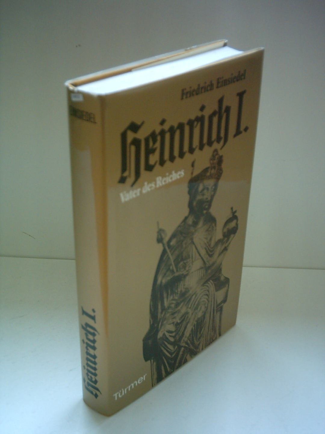Heinrich I.. Vater des Reiches Books