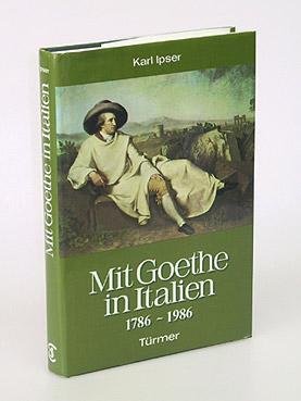 Mit Goethe in Italien: 1786 - 1986 Professional & Reference Books