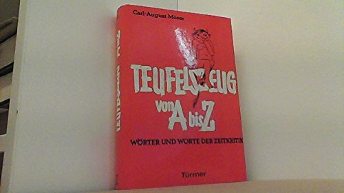 Teufelszeug von A bis Z. Wörter und Worte der Zeitkritik Contemporary literature