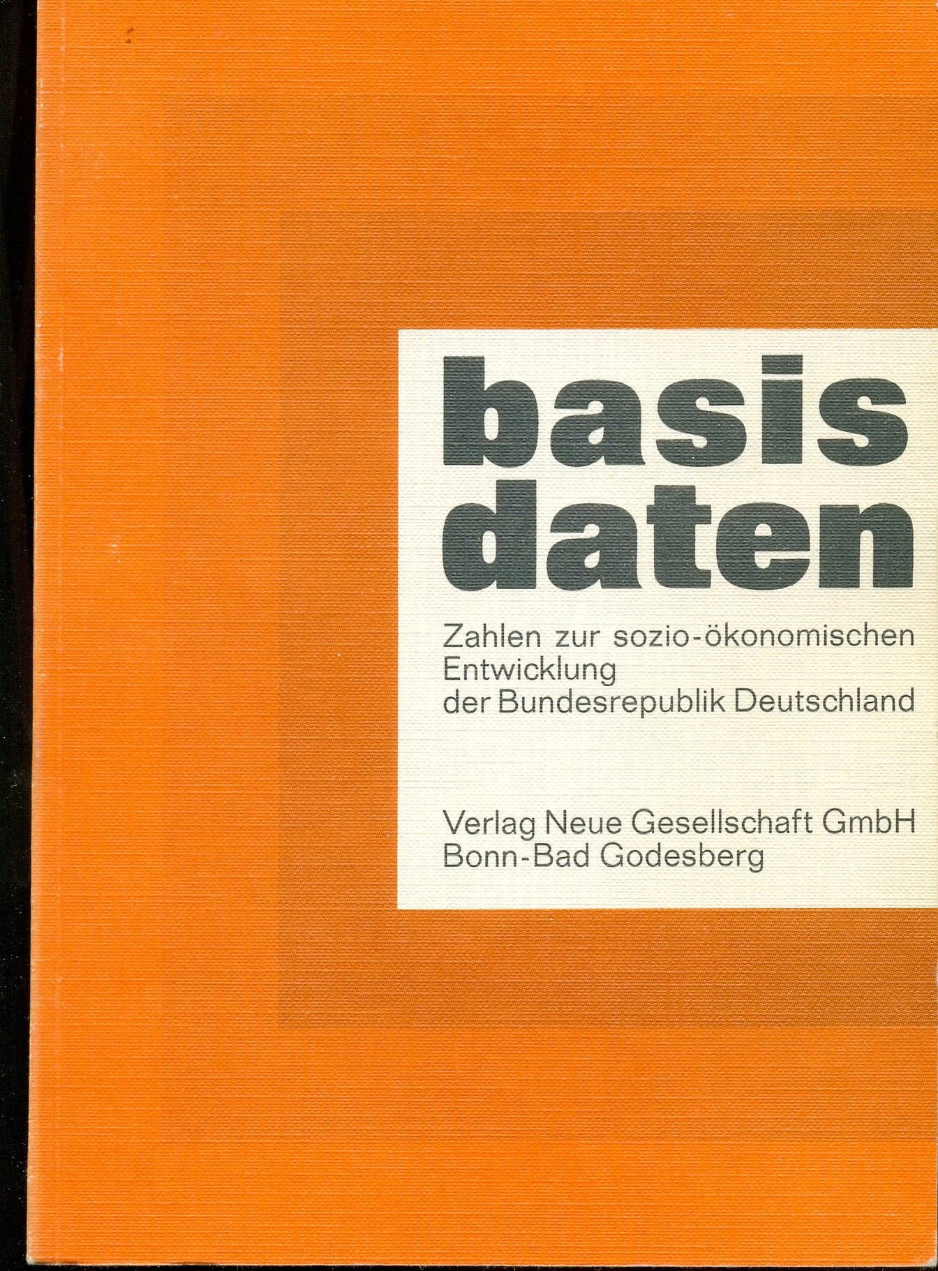 Basisdaten. Zahlen zur sozio-ökonomischen Entwicklung der Bundesrepublik Deutschland book