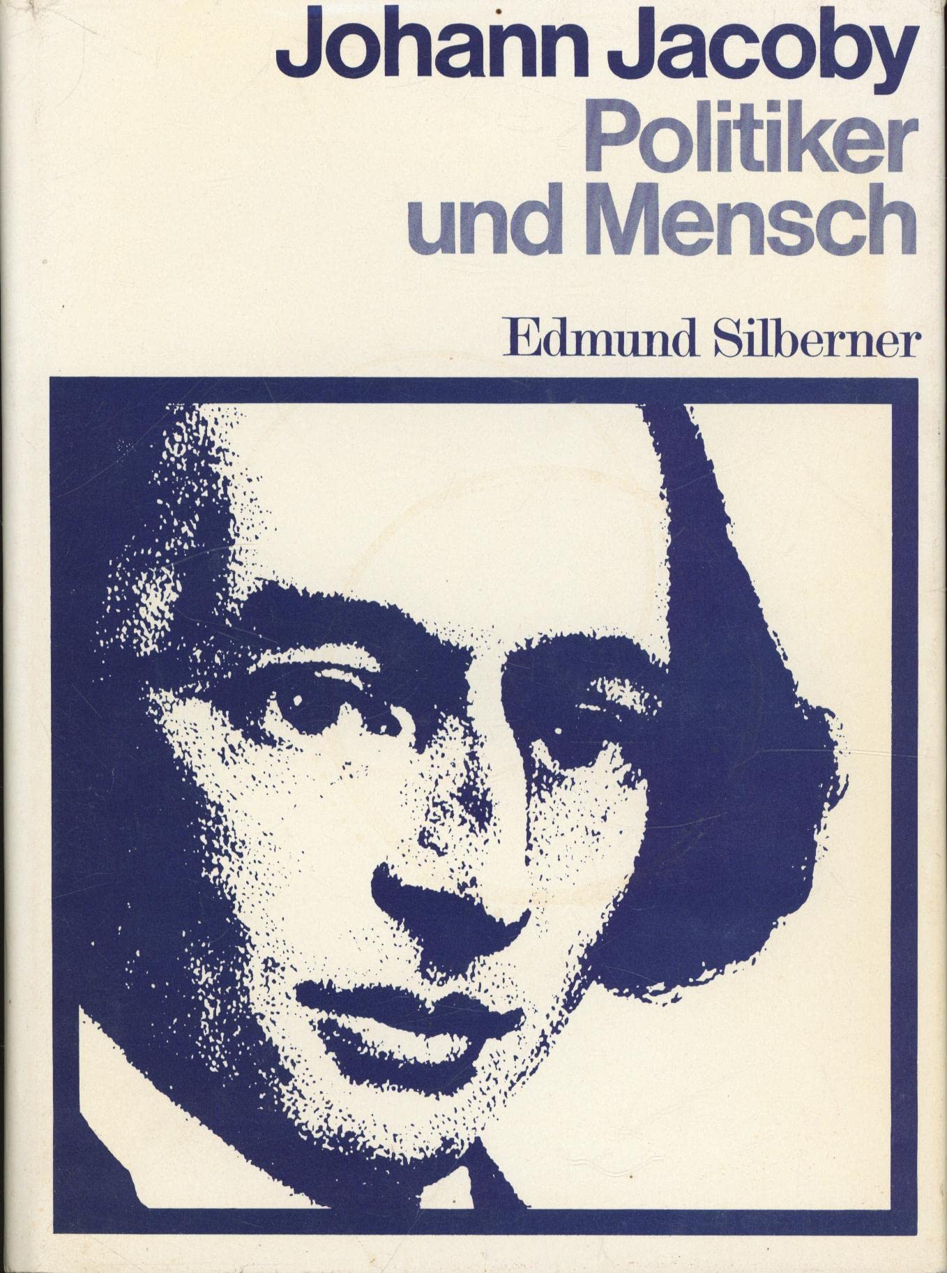 Johann Jacoby. Politiker und Mensch Books