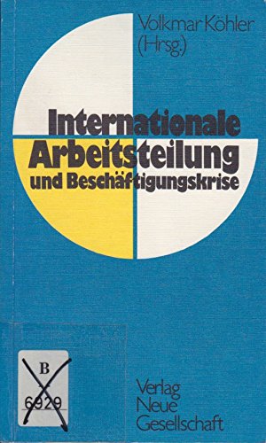 Internationale Arbeitsteilung und Beschäftigungskrise: Ein Textbuch Social Sciences