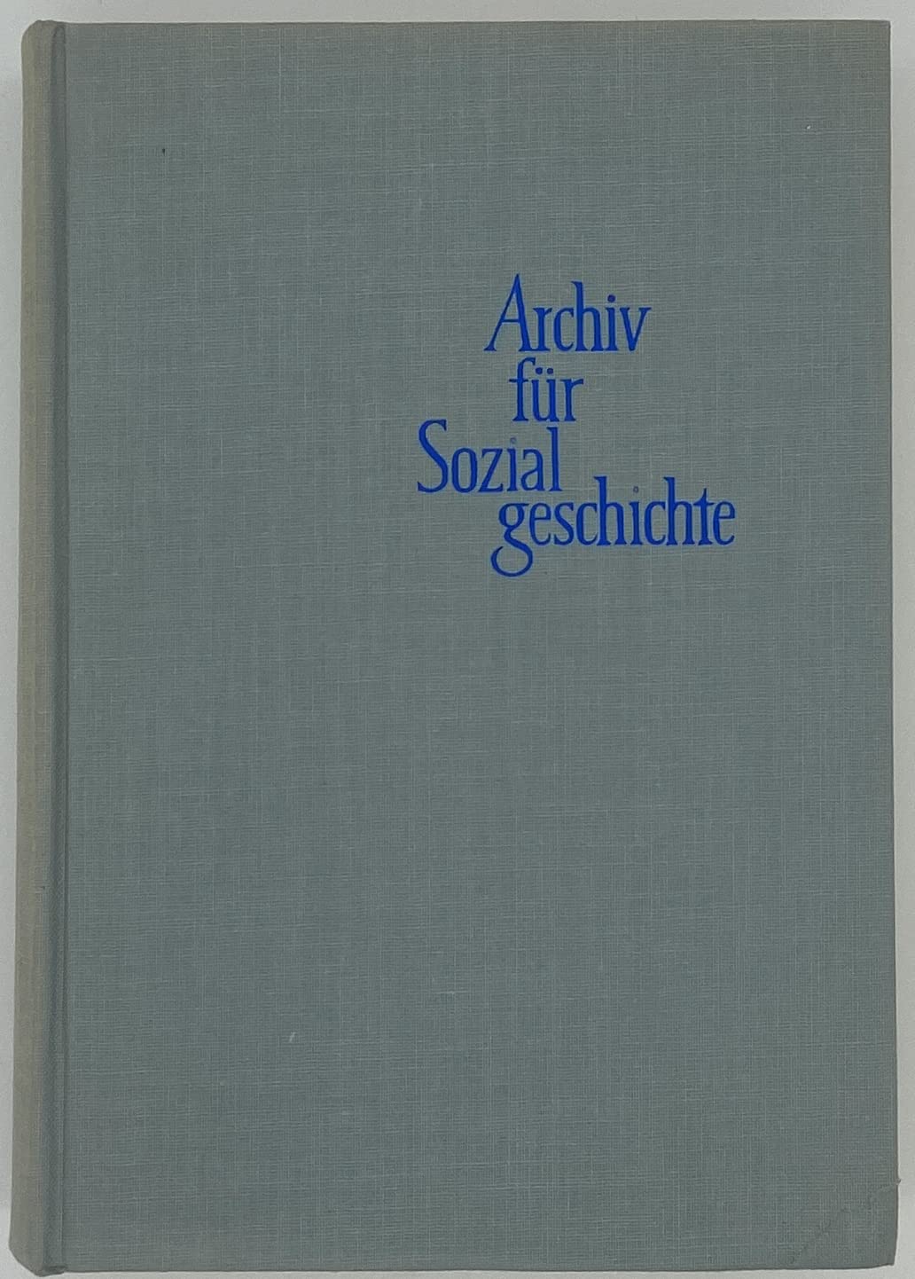 Archiv für Sozialgeschichte XXII. Band. Books