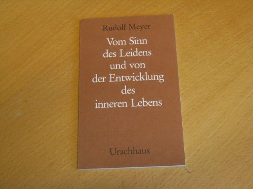 Vom Sinn des Leidens und von der Entwicklung des inneren Lebens Religion & Esotericism