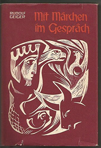 Mit Märchen im Gespräch. Erfahrungen an sechzehn Märchen der Brüder Grimm Books