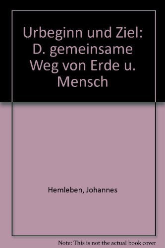 Urbeginn und Ziel. Der gemeinsame Weg von Erde und Mensch Philosophy