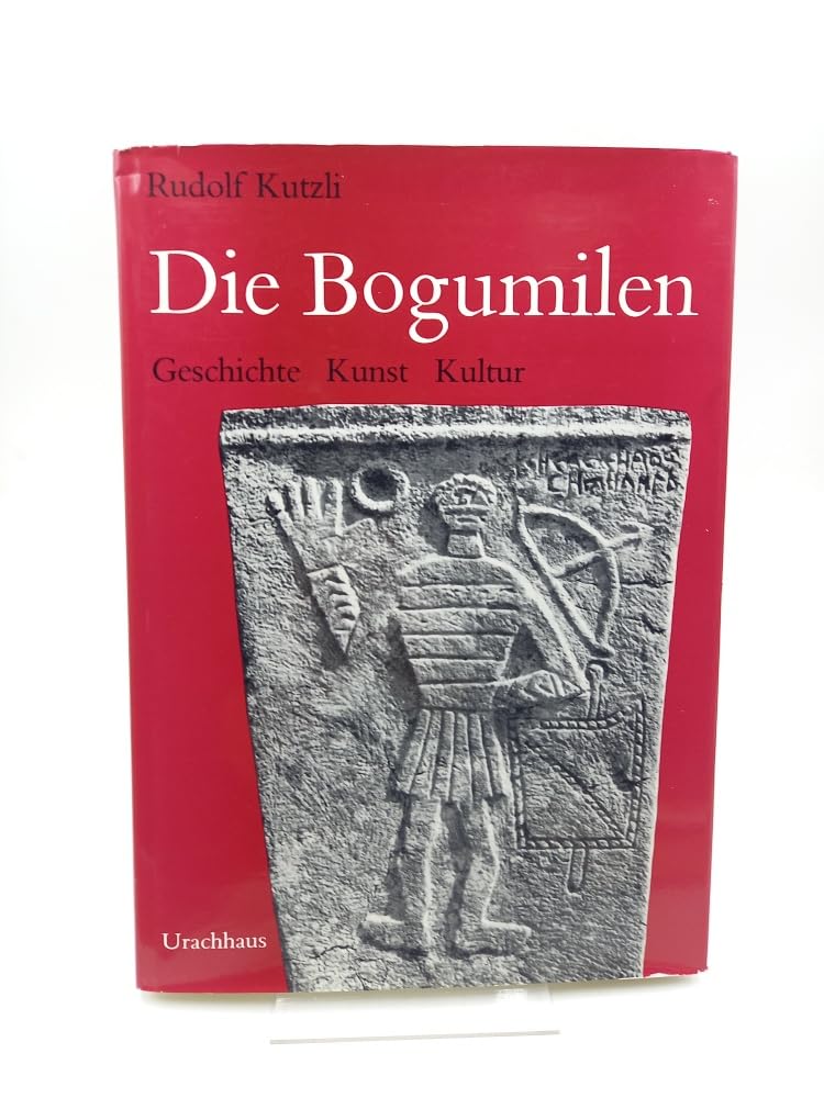 Die Bogumilen: Geschichte - Kunst - Kultur Religion & Esotericism