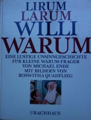 Lirum larum Willi warum. Eine lustige Unsinngeschichte für kleine Warumfrager Children's books
