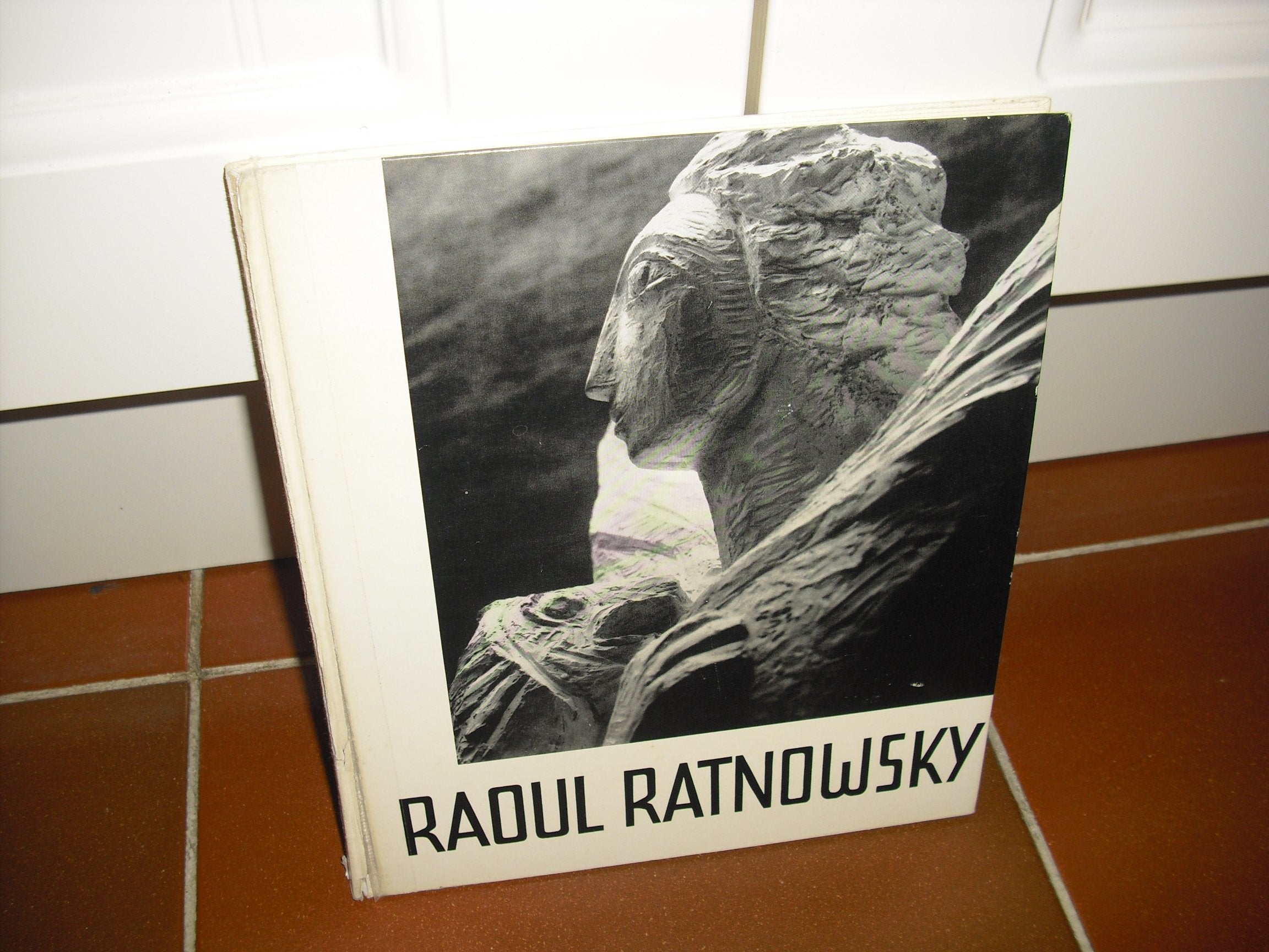Raoul Ratnowsky. Plastiken, Modelle, Skizzen, Aphorismen Second-hand books on film, art and culture