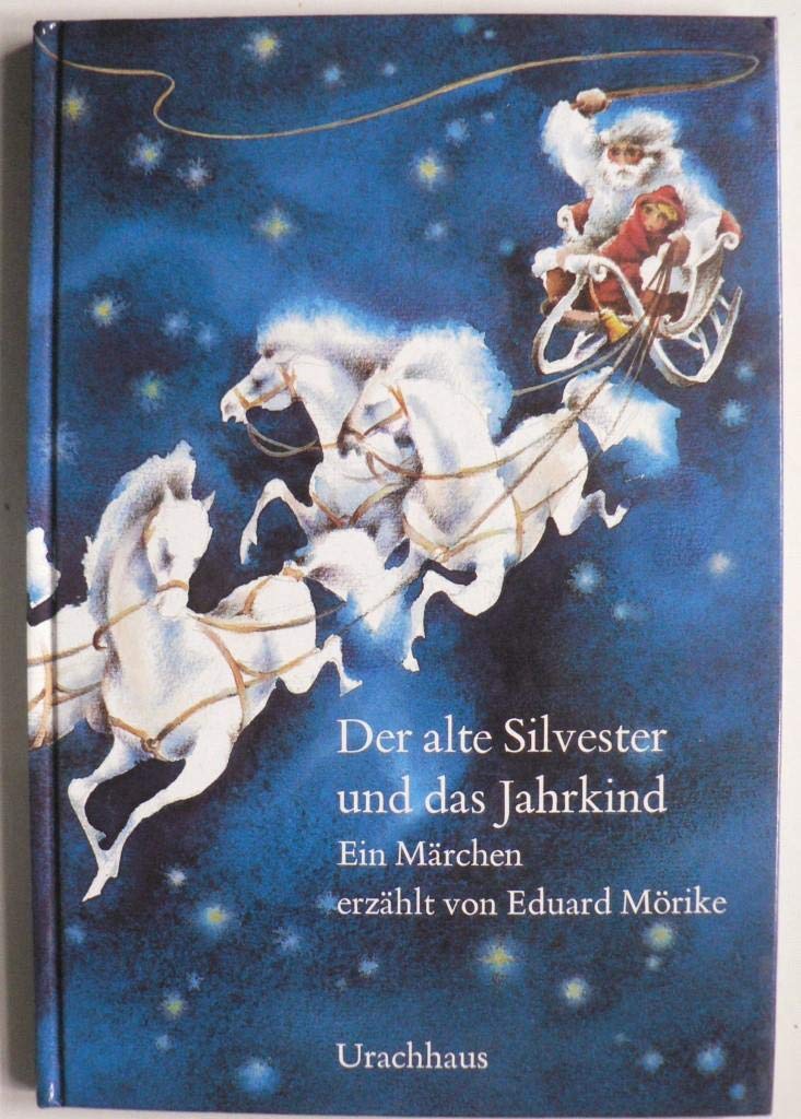 Der alte Silvester und das Jahrkind Children's books