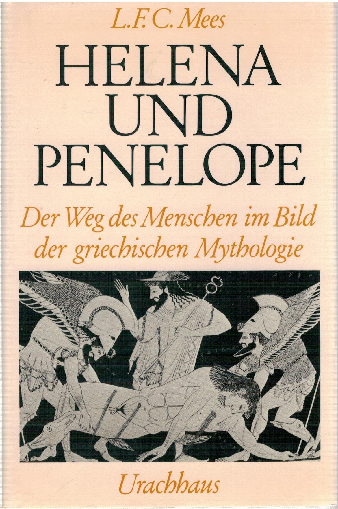 Helena und Penelope. Der Weg des Menschen im Bild der griechischen Mythologie Social Sciences