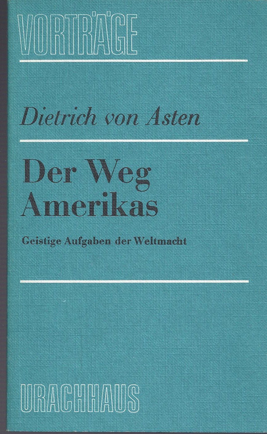 Der Weg Amerikas: Geistige Aufgaben der Weltmacht Books